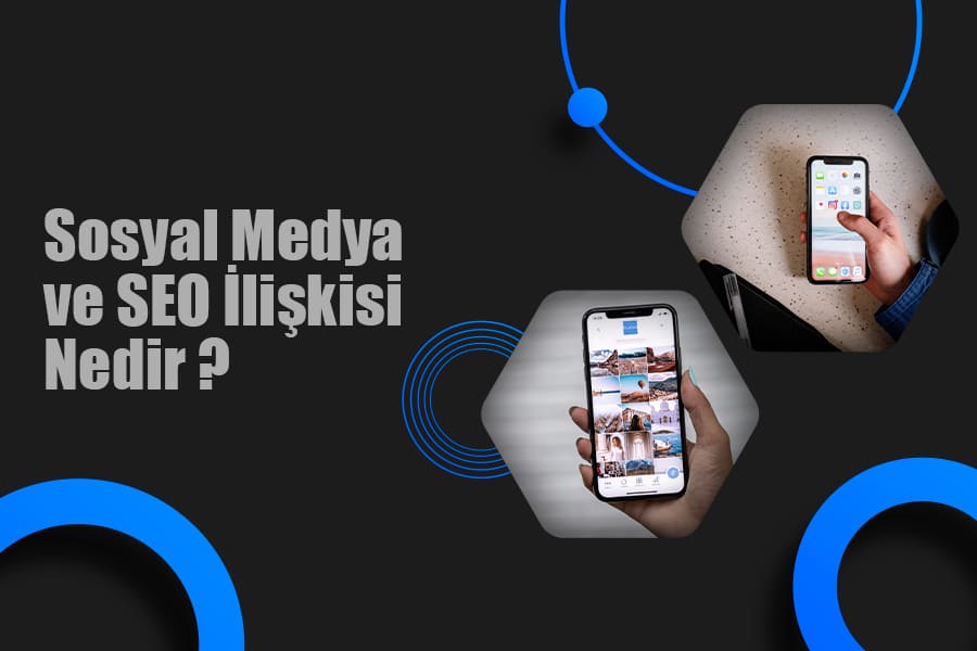 Sosyal Medya ve SEO İlişkisi Nedir ?